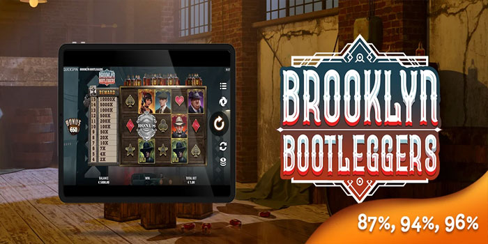 Rumus Mendapatkan Maxwin di Slot Brooklyn Bootleggers