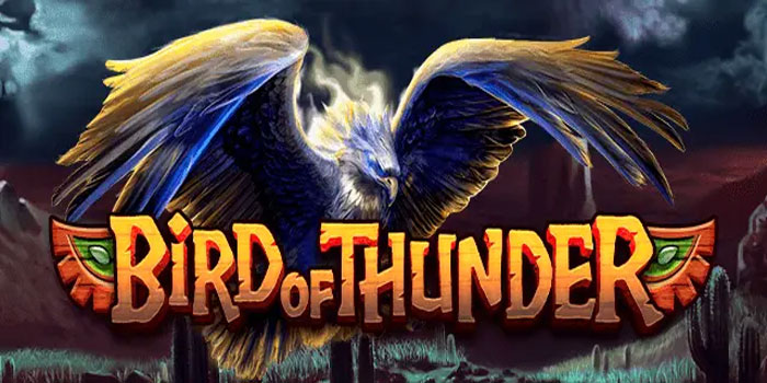 Cara Sukses Mudah Jackpot Bermain di Slot Bird of Thunder