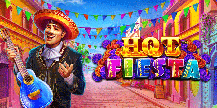 Multi-Line Taruhan Besar Slot Hot Fiesta