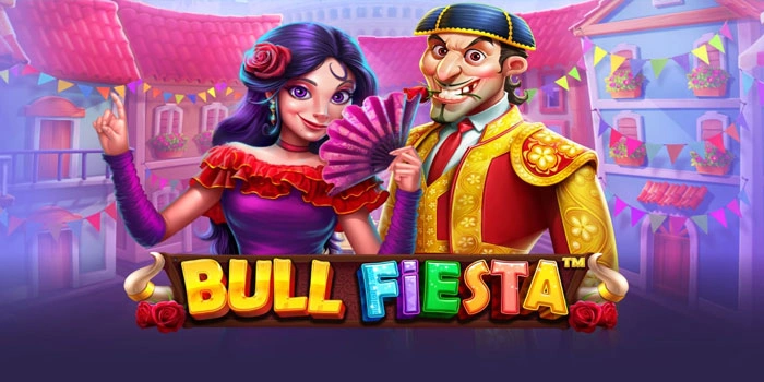 Strategi Terbaik Slot Bull Fiesta Gacor Untuk Kemenangan Besar
