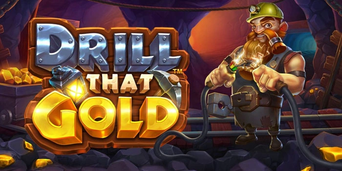 Rahasia Menang Besar Di Slot Drill That Gold Gacor