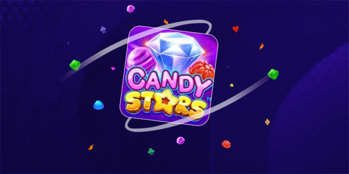 Cara Mudah Main Slot Candy Stars Untuk Jackpot Selalu