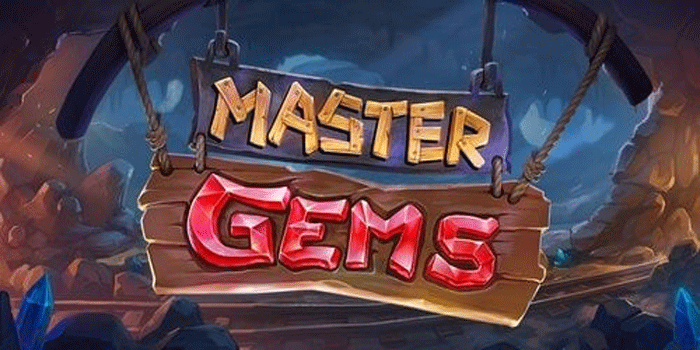 Strategi Teruji Raih Jackpot Slot Master Gems Dengan Mudah